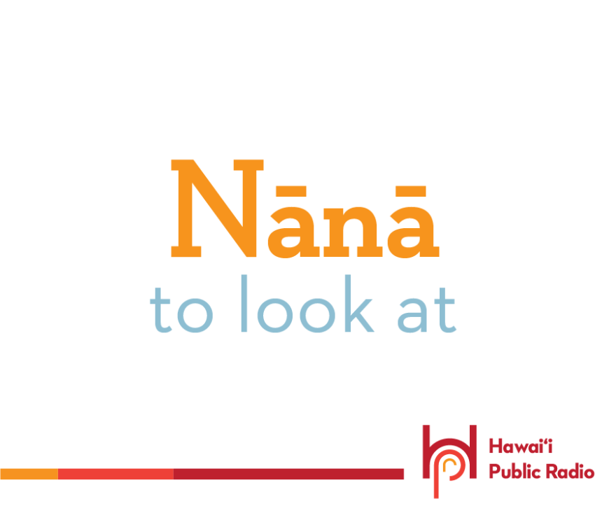 Hawaiian Word of the Day: October 17th | Hawai'i Public Radio
